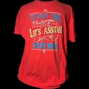 LifeStyle Classic “To Save Time Let’s Assume I’m Never Wrong” Graphic Tee - 2XL